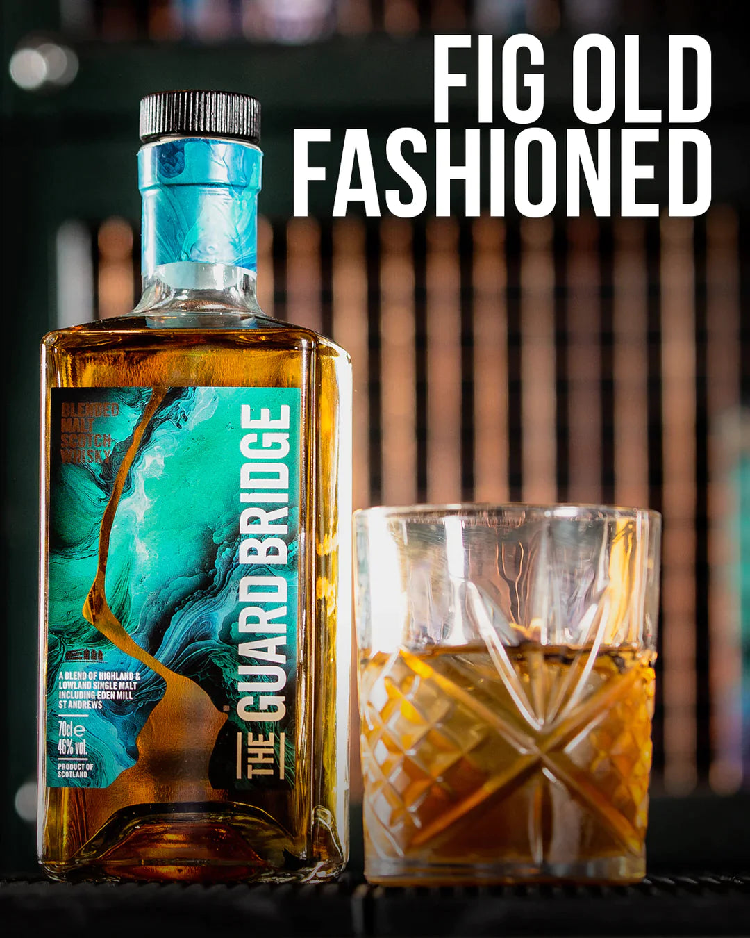 The Guard Bridge Fig Old Fashioned | The Guard Bridge Whisky